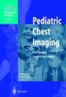 Image for Pediatric Uroradiology : Chest Imaging in Infants and Children