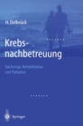 Image for Krebsnachbetreuung : Nachsorge, Rehabilitation Und Palliation