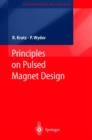 Image for Principles of Pulsed Magnet Design