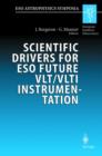 Image for Scientific Drivers for ESO Future VLT/VLTI Instrumentation : Proceedings of the ESO Workshop Held in Garching, Germany, 11-15 June 2001