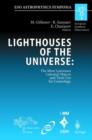 Image for Lighthouses of the Universe: The Most Luminous Celestial Objects and Their Use for Cosmology