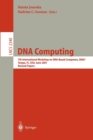 Image for DNA Computing : 7th International Workshop on DNA-Based Computers, DNA7, Tampa, FL, USA, June 10-13, 2001, Revised Papers