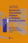 Image for Nonclassical Thermoelastic Problems in Nonlinear Dynamics of Shells : Applications of the Bubnov-Galerkin and Finite Difference Numerical Methods