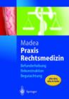 Image for Praxis Rechtsmedizin : Befunderhebung, Rekonstruktion, Begutachtung