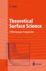 Image for Theoretical Surface Science : A Microscopic Perspective