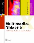 Image for Multimedia-Didaktik in Wirtschaft, Schule Und Hochschule
