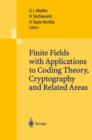 Image for Finite Fields with Applications to Coding Theory, Cryptography and Related Areas : Proceedings of the Sixth International Conference on Finite Fields and Applications, Held at Oaxaca, Mexico, May 21-2