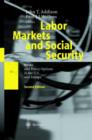 Image for Labor markets and social security  : issues and policy options in the U.S. and Europe
