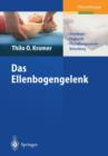 Image for Das Ellenbogengelenk : Grundlagen, Diagnostik, physiotherapeutische Behandlung