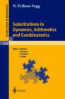 Image for Substitutions in Dynamics, Arithmetics and Combinatorics
