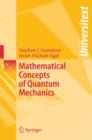 Image for Mathematical concepts of quantum mechanics