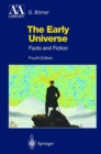 Image for The Early Universe : Facts and Fiction