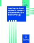 Image for Non-conventional yeasts in genetics, biochemistry and biotechnology  : practical protocols