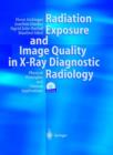 Image for Radiation Exposure and Image Quality in X-ray Diagnostic Radiology