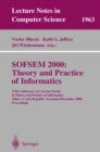 Image for SOFSEM 2000: Theory and Practice of Informatics: 27th Conference on Current Trends in Theory and Practice of Informatics Milovy, Czech Republic, November 25 - December 2, 2000 Proceedings : 1963