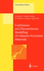 Image for Continuous and discontinuous modelling of cohesive-frictional materials