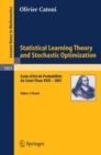 Image for Statistical learning theory and stochastic optimization: Ecole d&#39;Ete de Probabilites de Saint-Flour XXXI - 2001 : 1851