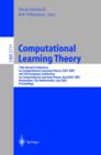 Image for Computational Learning Theory: 14th Annual Conference on Computational Learning Theory, COLT 2001 and 5th European Conference on Computational Learning Theory, EuroCOLT 2001, Amsterdam, The Netherlands, July 16-19, 2001, Proceedings