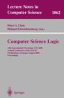 Image for Computer science logic: 14th International Workshop, CSL 2000, Annual Conference of the EACSL, Fischbachau, Germany, August 2000 : proceedings