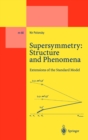 Image for Supersymmetry: Structure and Phenomena: Extensions of the Standard Model
