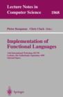 Image for Implementation of functional languages: 11th international workshop, IFL&#39;99, Lochem, The Netherlands, September 7-10, 1999 : selected papers