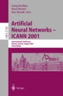 Image for Artificial Neural Networks - ICANN 2001: International Conference Vienna, Austria, August 21-25, 2001 Proceedings : 2130