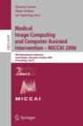 Image for Medical Image Computing and Computer-Assisted Intervention – MICCAI 2006
