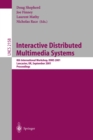 Image for Interactive distributed multimedia systems: 8th international workshop, IDMS 2001, Lancaster, UK, September 4-7, 2001 : proceedings