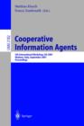 Image for Cooperative information agents V: 5th international workshop, CIA 2001, Modena, Italy, September 6-8, 2001 : proceedings : 2182.