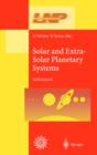 Image for Solar and Extra-Solar Planetary Systems: Lectures Held at the Astrophysics School XI Organized by the European Astrophysics Doctoral Network (EADN) in The Burren, Ballyvaughn, Ireland, 7-18 September 1998 : 577
