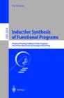 Image for Inductive synthesis of functional programs: universal planning, folding of finite programs, and schema abstraction by analogical reasoning