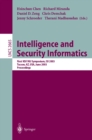 Image for Intelligence and security informatics: first NSF/NIJ symposium, ISI 2003, Tucson, AZ, USA, June 2-3 2003 : proceedings