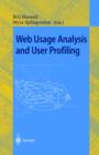 Image for Web usage analysis and user profiling: international WEBKDD&#39;99 workshop, San Diego, CA, USA August 15 1999 : revised papers