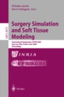 Image for Surgery Simulation and Soft Tissue Modeling: International Symposium, IS4TM 2003. Juan-Les-Pins, France,