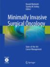 Image for Minimally invasive surgical oncology  : state-of-the-art cancer management