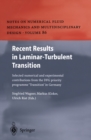 Image for Recent Results in Laminar-Turbulent Transition: Selected numerical and experimental contributions from the DFG priority programme &quot;Transition&quot; in Germany