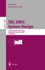 Image for SDL 2003: system design, 11th international SDL Forum, Stuttgart, Germany July 1-4, 2003 : proceedings