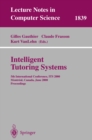 Image for Intelligent Tutoring Systems: 5th International Conference, ITS 2000, Montreal, Canada, June 19-23, 2000 Proceedings