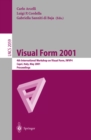 Image for Visual form 2001: 4th International Workshop on Visual Form, IWVF4 Capri, Italy May 28-30, 2001 : proceedings
