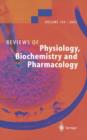 Image for Reviews of Physiology, Biochemistry and Pharmacology : 150