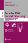 Image for Euro-Par 2003 Parallel Processing: 9th International Euro-Par Conference, Klagenfurt, Austria, August 26-29, 2003. Proceedings : 2790