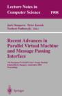 Image for Recent advances in parallel virtual machine and message passing interface: 7th European PVM/MPI Users&#39; Group Meeting, Balatonfured Hungary, September 10-13, 2000 : proceedings : 1908