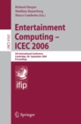 Image for Entertainment computing - ICEC 2006: 5th international conference, Cambridge, UK, September 20-22 2006 ; proceedings