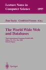 Image for The World Wide Web and databases: third international workshop WebDB 2000 : Dallas, TX, USA, May 18-19, 2000 : selected papers