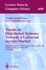 Image for Trends in distributed systems: towards a universal service market : Third International IFIP/GI Working Conference, USM 2000, Munich, Germany, September 12-14, 2000 : proceedings
