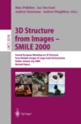 Image for 3D Structure from Images - SMILE 2000: Second European Workshop on 3D Structure from Multiple Images of Large-Scale Environments Dublin, Ireland, July 12, 2000, Revised Papers