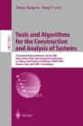 Image for Tools and algorithms for the construction and analysis of systems: 7th international conference, TACAS 2001, held as part of the Joint European Conferences on Theory and Practice of Software ETAPS 2001, Genova, Italy, April 2-6, 2001 : proceedings : 2031