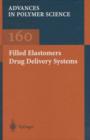Image for Filled elastomers drug delivery systems