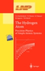Image for Hydrogen Atom: Precision Physics of Simple Atomic Systems