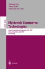 Image for Electronic commerce technologies: second international symposium, ISEC 2001, Hong Kong, China, April 26-28, 2001 : proceedings